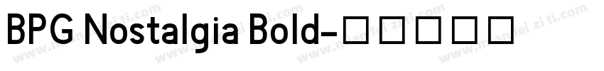 BPG Nostalgia Bold字体转换